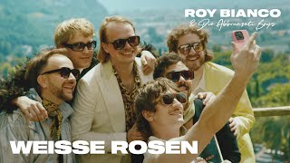 Roy Bianco amp Die Abbrunzati Boys  Weiße Rosen Offizielles Video [upl. by Aidyl821]