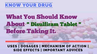 Disulfiram Tablet Uses Dosage Mechanism of Action Side Effects amp Important Tips [upl. by Lebaron672]