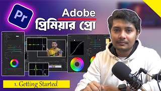 Adobe Premiere Pro Masterclass Video Editing Bangla Tutorial Part 1Jhuman Khan [upl. by Lester]