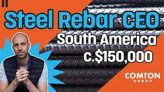 CEO Vacancy  South America  Rebar Mill [upl. by Anayik]