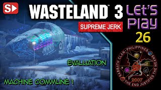 Wasteland 3 Machine Commune 1 – Counterintelligence amp the Evaluation – Let’s Play 26 [upl. by Limbert]