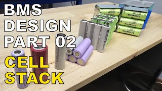 What Battery Cell Do I Need  BMS Design Series Part 02  Battery Managment System [upl. by Hirai]