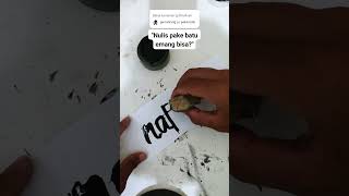 Nulis pake batu emang bisa ya bisa dong tulisantangan calligraphy art [upl. by Marleen]