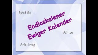 Bastelanleitung ewiger Kalender  Endloskalender aus Actionmaterial  Paper Block  Anfänger [upl. by Edgar371]