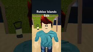 Roblox Islands Edit [upl. by Ylicec]