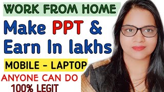 KnowMore Platform Make PPTPower Point Presentation amp Earn OnlineWork From Home JobJust Make appt [upl. by Sylvan]