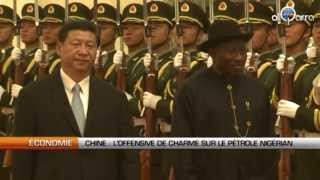 Chine  Loffensive de charme sur le pétrole nigérian [upl. by Adnav]