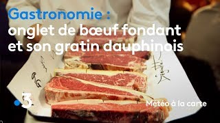 Gastronomie  onglet de bœuf fondant et son gratin dauphinois  Météo à la carte [upl. by Seldun]