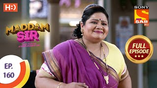 Maddam Sir  Ep 160  Full Episode  20th January 2021 [upl. by Gibert]