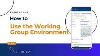 How to use the Working Group environment EUROCAE Hub [upl. by Tterej]