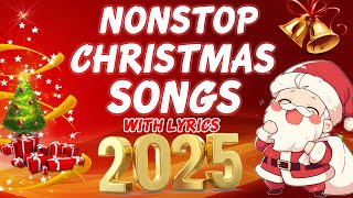 Top Best Christmas Songs 2025 🎅 Nonstop Christmas Songs Medley 🎁 Merry Christmas 2025 With Lyrics [upl. by Ernie982]