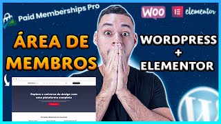 Como Criar ÁREA DE MEMBROS DO ZERO Com Wordpress Elementor e Paid Memberships PRO [upl. by Sehcaep]