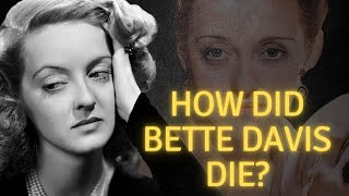 How did Bette Davis die [upl. by Aslam]