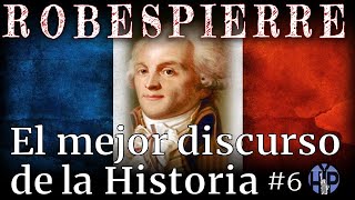 ROBESPIERRE  EL MEJOR DISCURSO DE LA HISTORIA  The Greatest Speech of History [upl. by Pris]