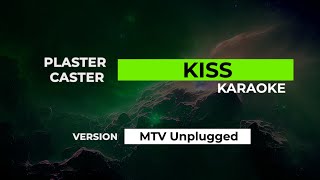 Plaster Caster Version MTV Unplugged  Kiss  Karaoke [upl. by Pavior]