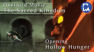 Overlord Movie The Sacred Kingdom Trailer Opening  Hollow Hunger「Anime Opening」 [upl. by Ollayos]