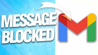 How To Fix And Solve Google Gmail Message Blocked  Final Solution [upl. by Adnovad]