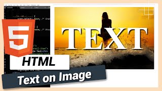 How to Add Text on Image  HTML and CSS Tutorial [upl. by Ahsile40]