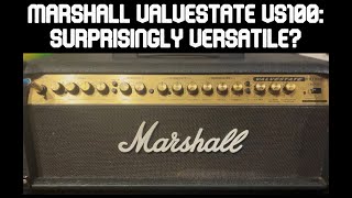 Marshall Valvestate VS100 Surprisingly Versatile [upl. by Ycart]