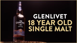 Glenlivet 18 Single Malt Whisky Review [upl. by Devitt435]