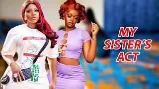 MY SISTER ACT PART 1  2023 LATEST NOLLYWOOD MOVIES  2023 TRENDING ING MOVIES [upl. by Akinnej133]