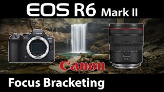 Canon R6 Mark II Focus Bracket Waterfall Photography with RF 1435 Ultrawide Lens Greeter Falls [upl. by Chapman]