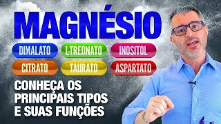 MAGNÉSIO tipos e benefícios para a saúde 💠 [upl. by Ybor]