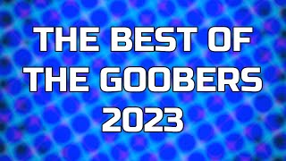 THE GOOBERS BEST OF 2023 [upl. by Llenrad]