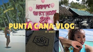 PUNTA CANA VLOG  22 BDAY  ATV  SERENADE ALL SUITES  SOANA ISLAND amp MORE [upl. by Rebe]