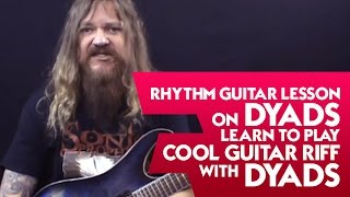 Rhythm Guitar Lesson on Dyads  Learn to Play Cool Guitar Riff with Dyads [upl. by Arimihc]