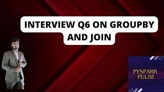 Question 6 Interview questions on joins groupby in pyspark insurance aggregates [upl. by Kussell524]