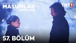 Masumlar Apartmanı 57 Bölüm [upl. by Mozelle658]