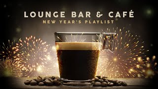 Lounge Bar amp Café New Years Playlist 2022 [upl. by Eilime]