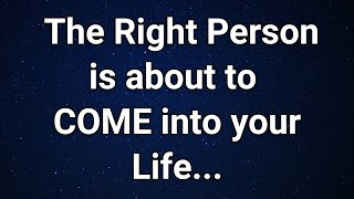 Angels say The right person is about to COME into your LIFE Angels messages  Angel messages [upl. by Orest]