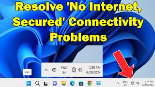 Internet Keeps Dropping Fix No Internet Secured Issue windows 11 [upl. by Fidelity]