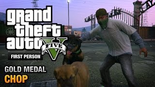 GTA 5  Mission 5  Chop First Person Gold Medal Guide  PS4 [upl. by Neztnaj]