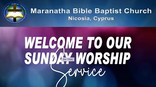 Maranatha Bible Baptist Church  Cyprus  Sunday Worship Service 29 Sept 2024 [upl. by Afaw]