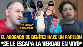 EL ABOGADO DE BENÍTEZ DESTAPA LA OSCURA VERDAD DE LOAN [upl. by Eletnahs]