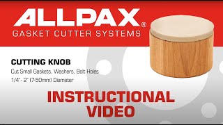 Allpax Cutting Knob Instructional Video [upl. by Johann557]