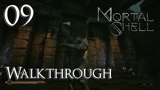 Mortal Shell  Walkthrough Part 9 The Unchained [upl. by Llerdnod]