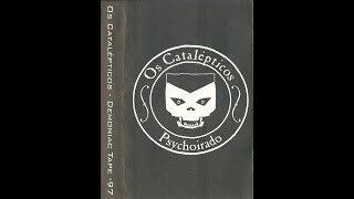 Os Catalépticos  Psychoirado 1997 Full Album [upl. by Nniw]