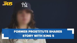 All I know is prostitution Former prostitute shares her experience with KING 5 [upl. by Aisyat]