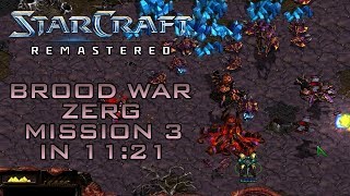 StarCraft Remastered Brood War Zerg Mission 3 The KelMorian Combine Speedrun  Walkthrough [upl. by Ajam]