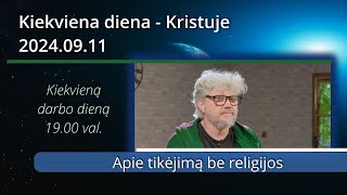 Kiekviena diena  Kristuje  240911 [upl. by Eirrol345]