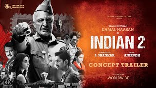 Indian 2 Concept Trailer  Kamal Haasan  Shankar  Siddharth  Kajal Aggarwal [upl. by Akina]