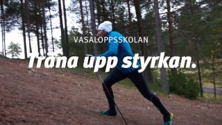 Vasaloppsskolan del 2  Träna upp styrkan [upl. by Rafter]