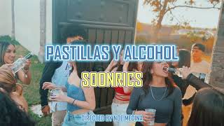 Pastillas y alcohol âˆ’ Soonrics [upl. by Eeresed]