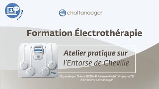 Formation Chattanooga  Comment traiter lEntorse de Cheville avec lÉlectrothérapie [upl. by Bullard]