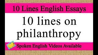 10 lines on philanthropy in english  philanthropy 10 lines essay  few lines on philanthropy [upl. by Neilson]