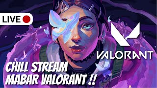 VALORANT CHILL STREAM  Valorant Indonesia [upl. by Alleunam]